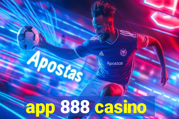 app 888 casino